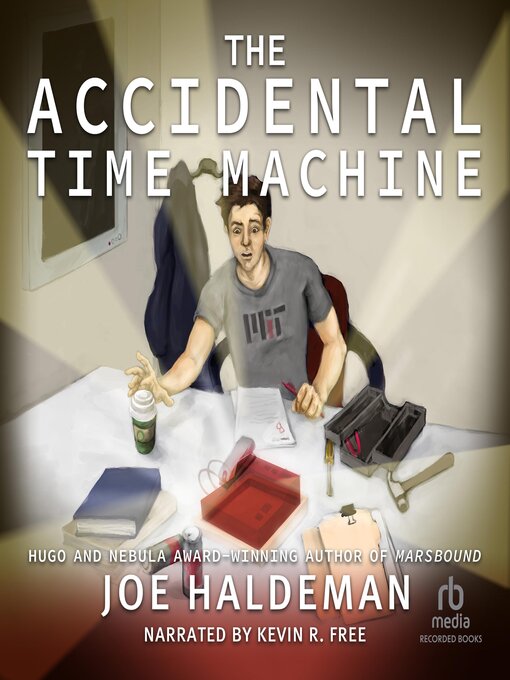 Title details for The Accidental Time Machine by Joe Haldeman - Available